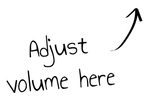 Adjust volume